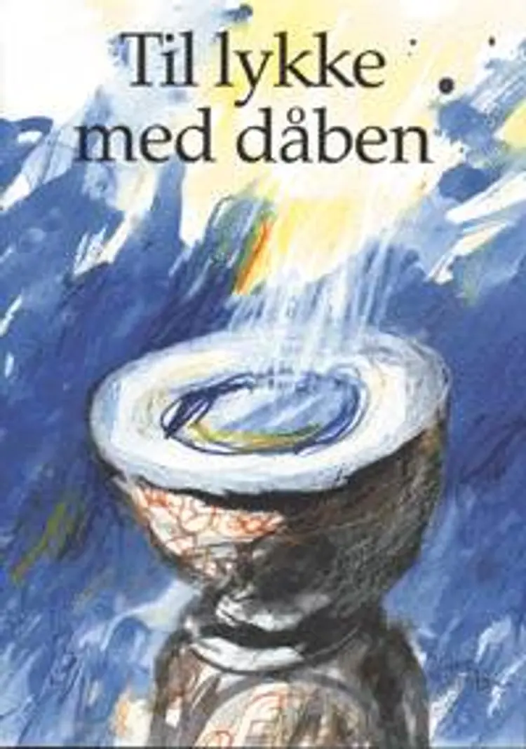 Til lykke med dåben af Tine Lindhardt