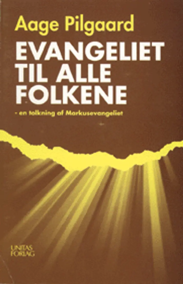 Evangeliet til alle folkene af Aage Pilgaard