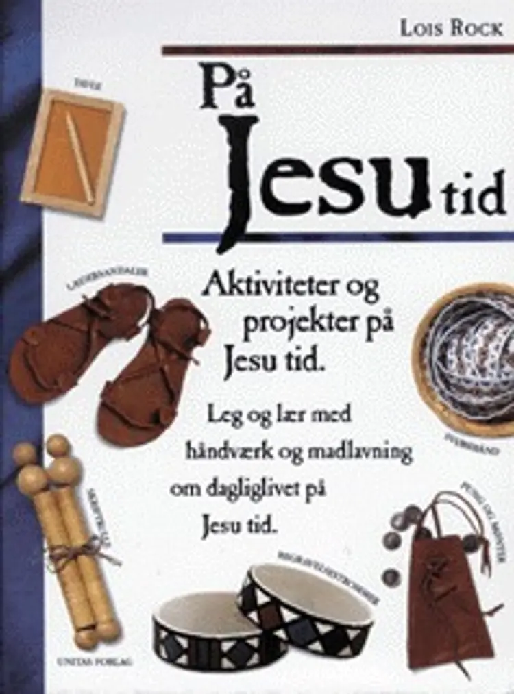 På Jesu tid af Lois Rock