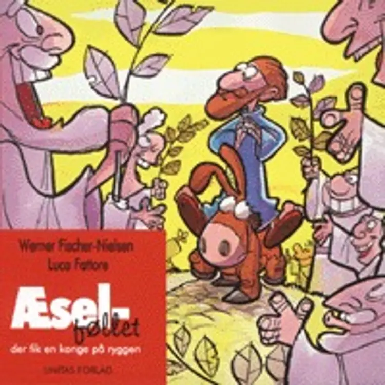 Æsel-føllet der fik en konge på ryggen af Werner Fischer Nielsen