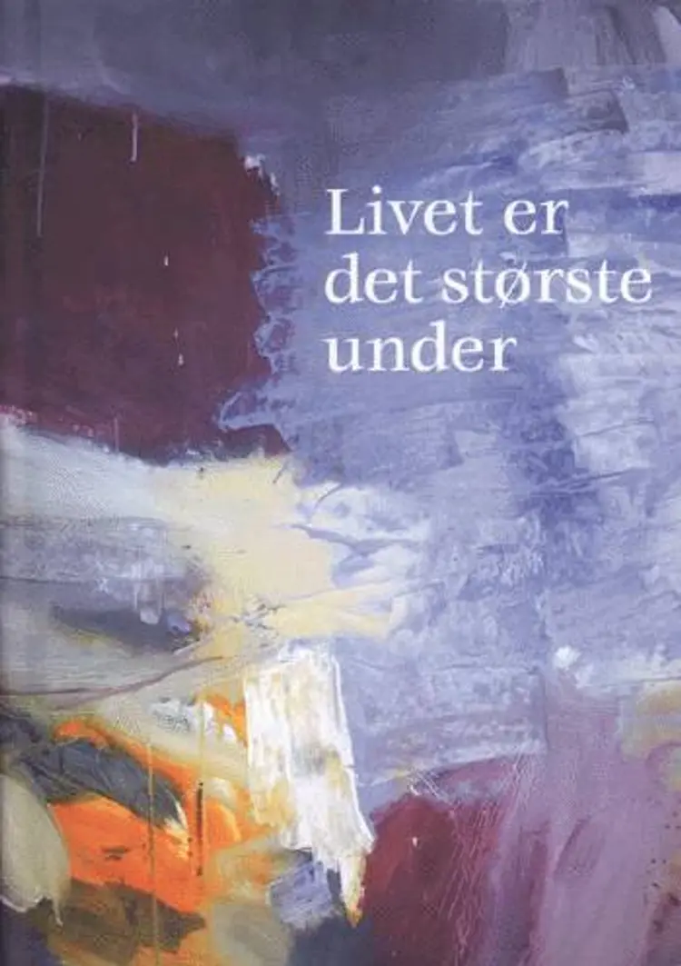 Livet er det største under af Jørgen Christensen