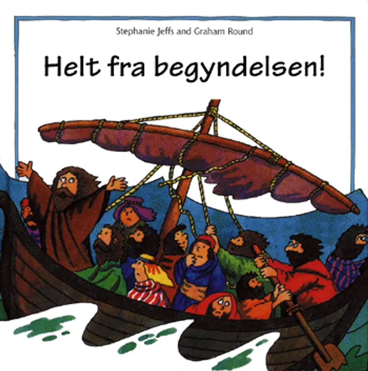 Helt fra begyndelsen! af Stephanie Jeffs