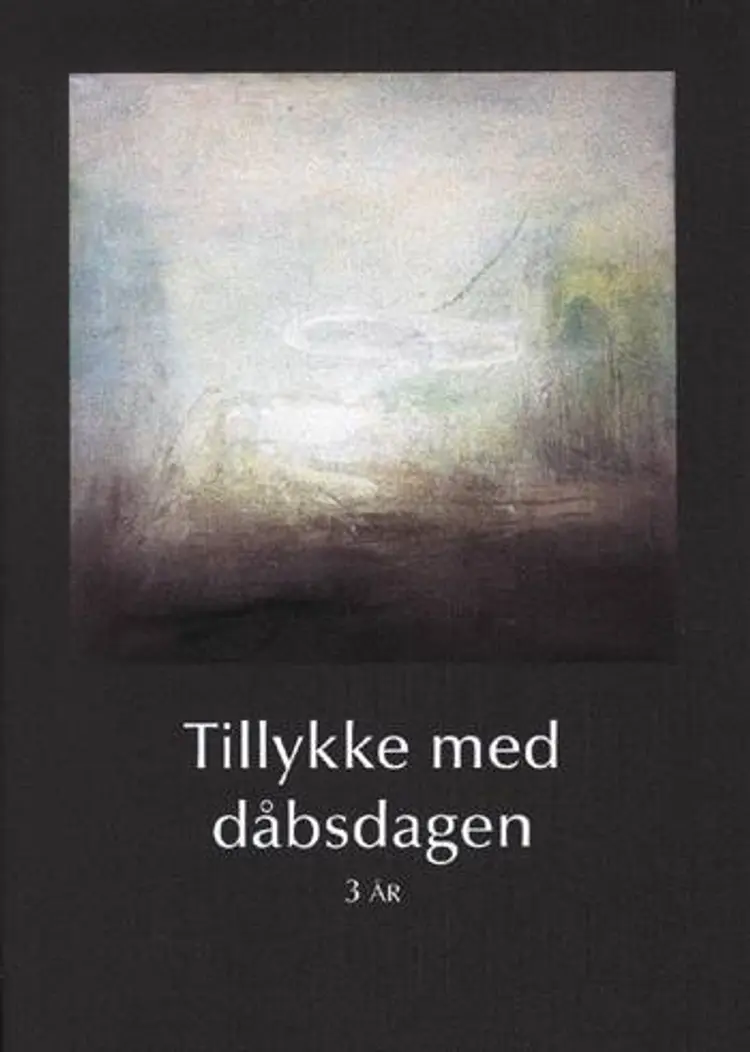 Tillykke med dåbsdagen 3 år af Hanne Birgitte Kristiansen