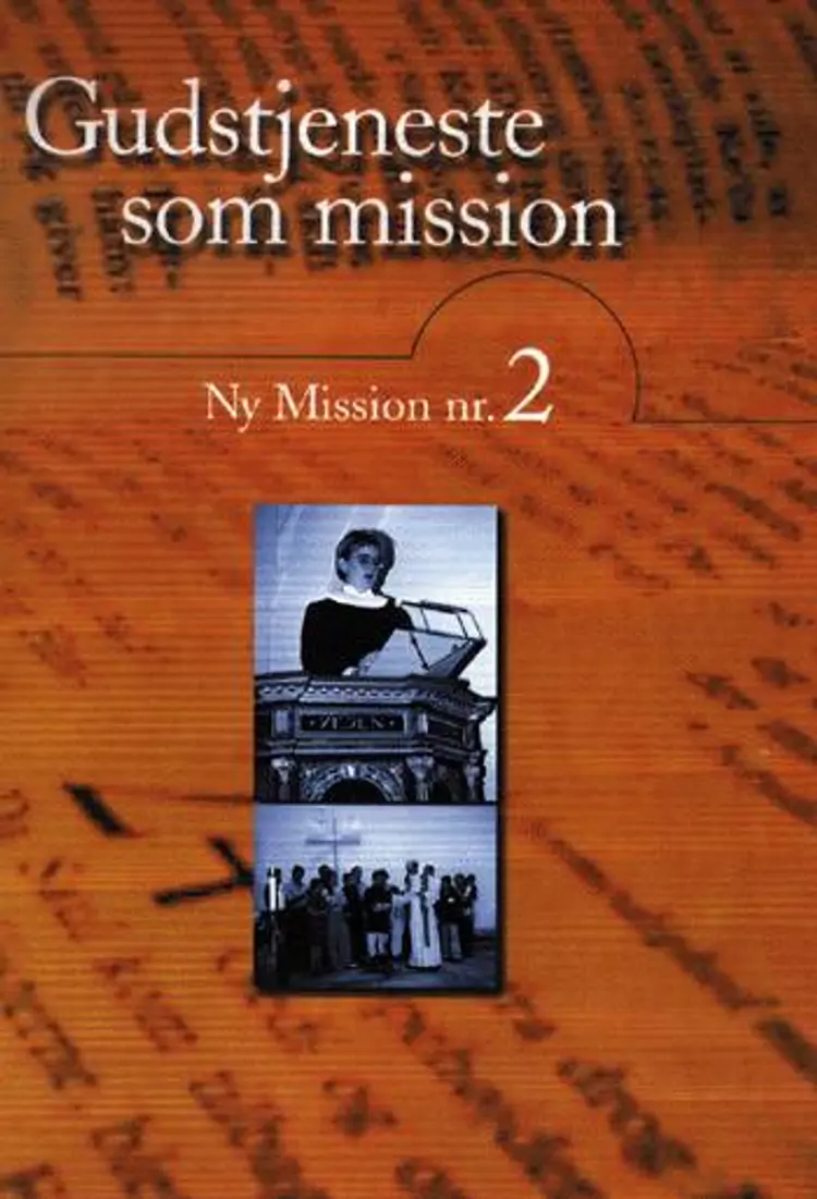 Gudstjeneste som mission af Mogens S. Mogensen