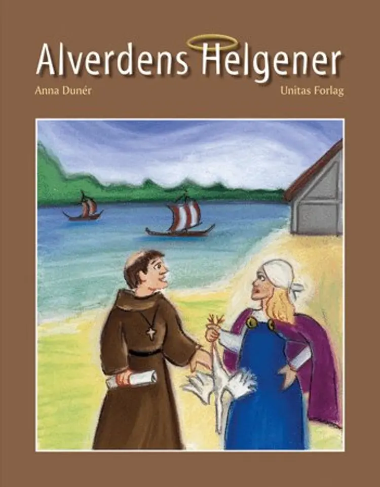 Alverdens helgener af Anna Dunér