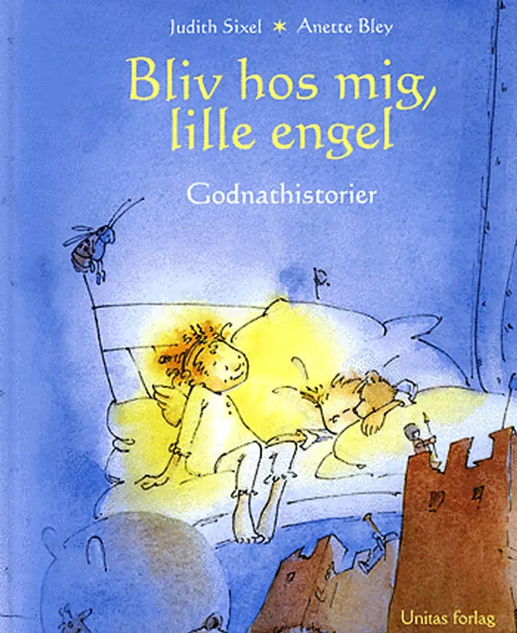 Bliv hos mig, lille engel af Judith Sixel