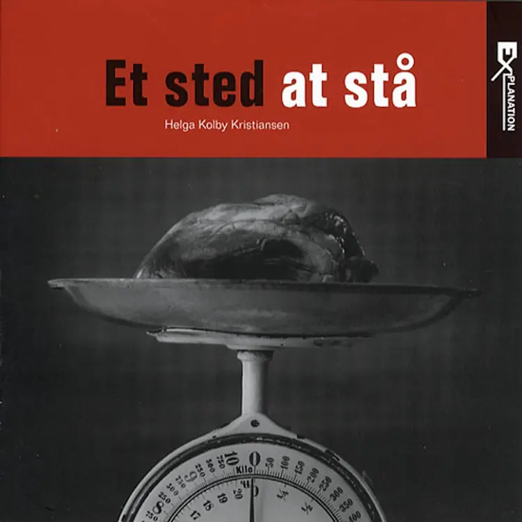 Et sted at stå af Helga Kolby Kristiansen