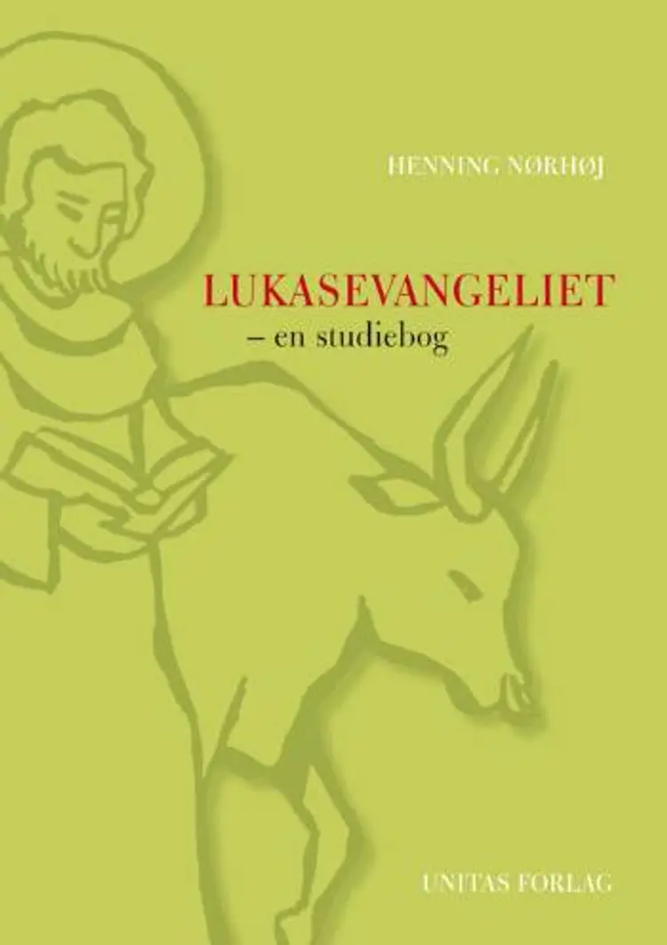 Lukasevangeliet - en studiebog af Henning Nørhøj