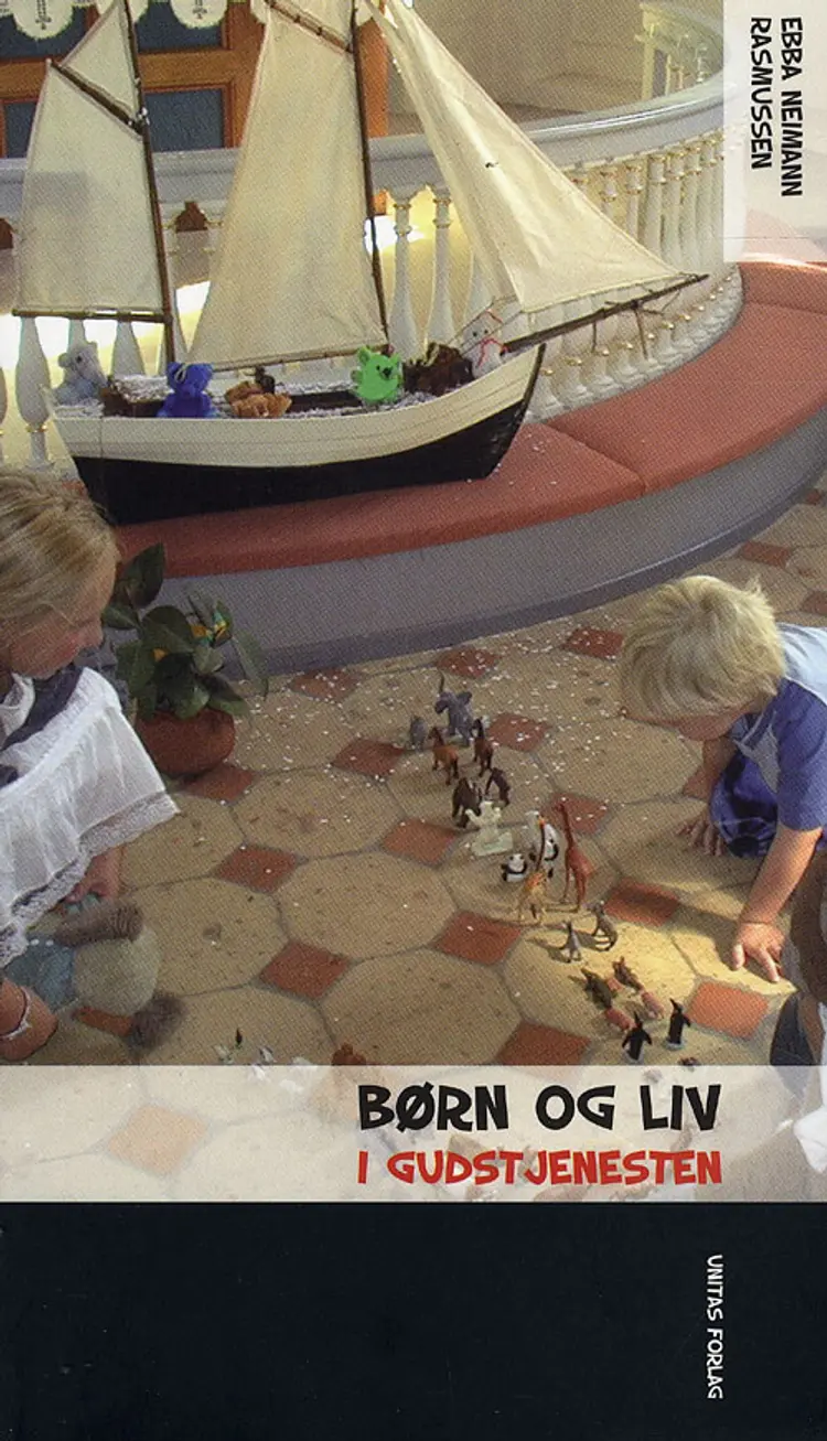 Børn og liv i gudstjenesten af Ebba Neimann Rasmussen