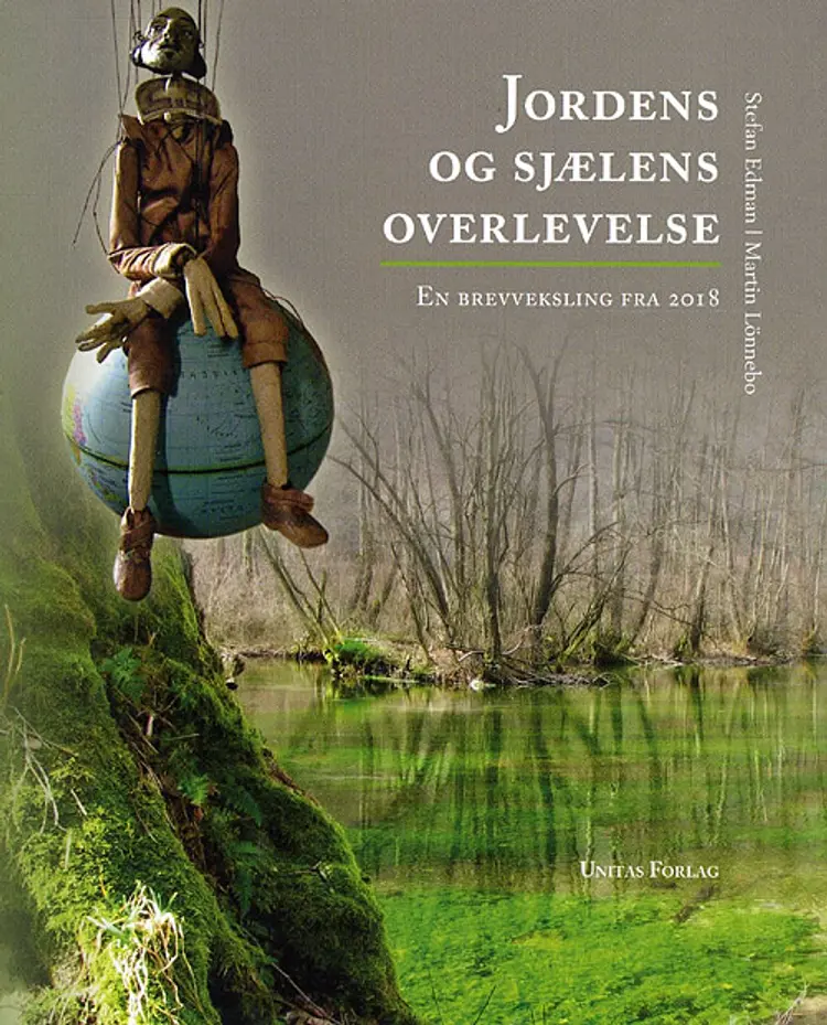 Jordens og sjælens overlevelse af Martin Lönnebo