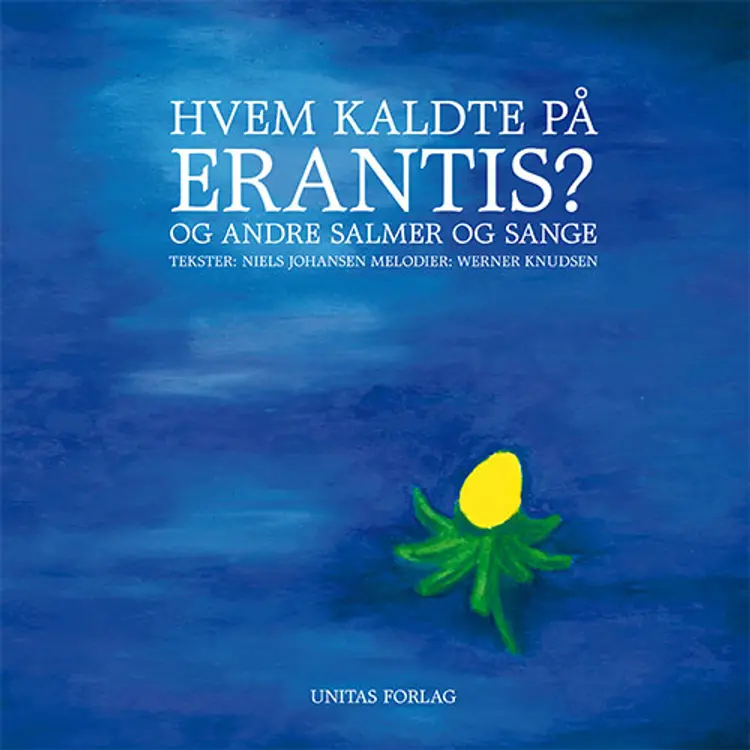 Hvem kaldte på erantis? af Werner Knudsen