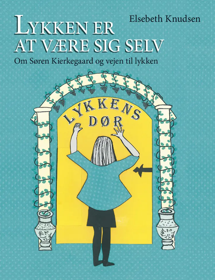 Lykken er at være sig selv af Elsebeth Knudsen