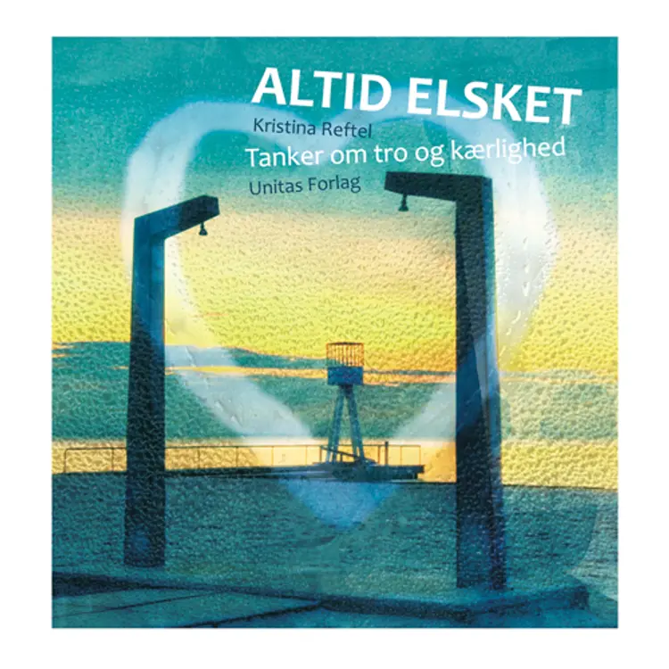 Altid elsket af Kristina Reftel