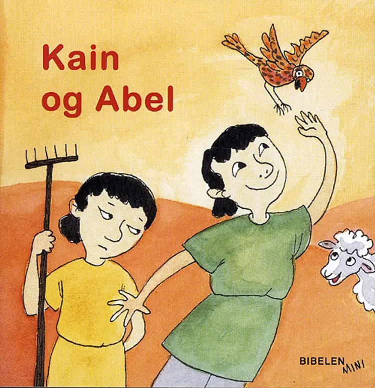 Kain og Abel af Genfortalt af Tine Lindhardt
