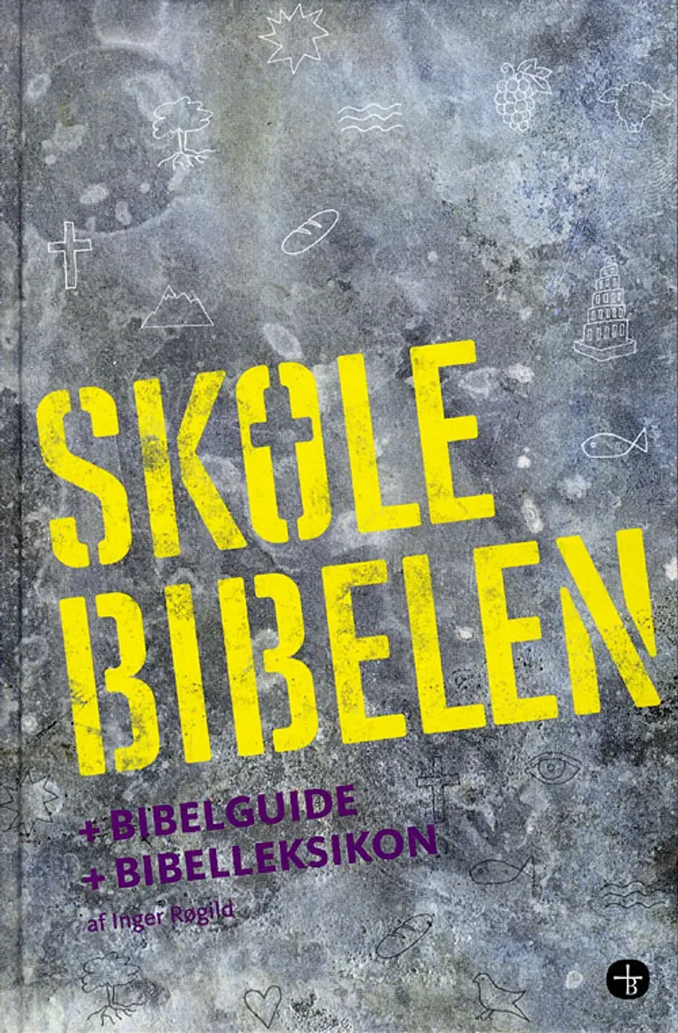 Skolebibelen + Bibelguide + Bibelleksikon af Lisbeth Øland-Elkjær