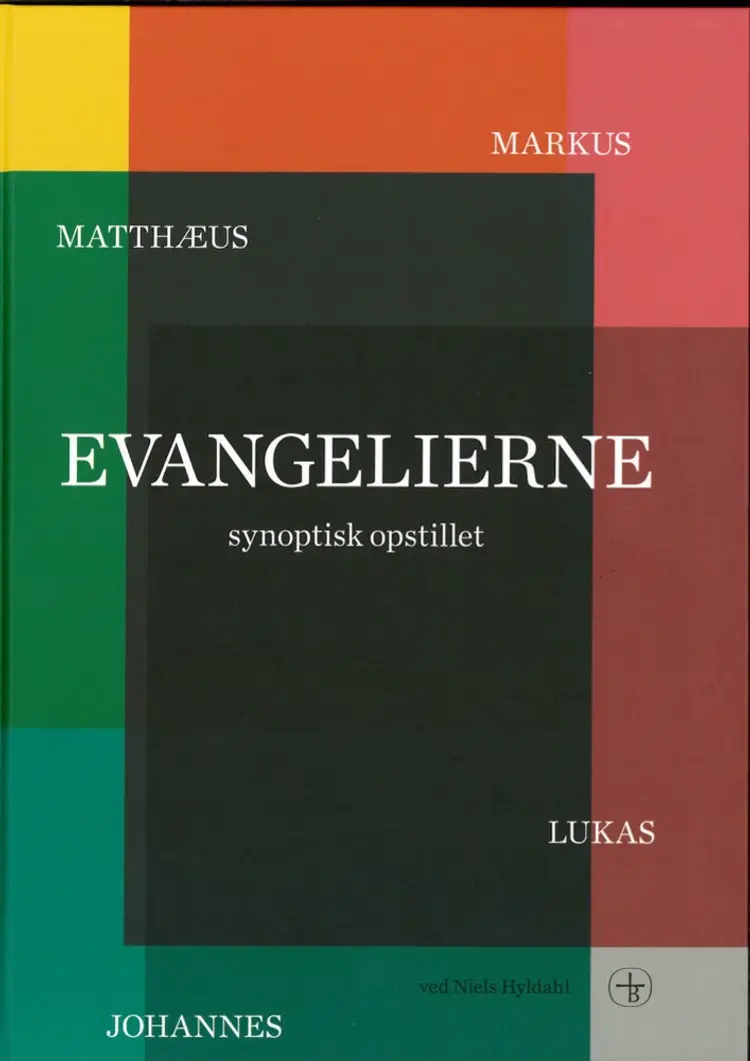 Evangelierne synoptisk opstillet af Niels Hyldahl