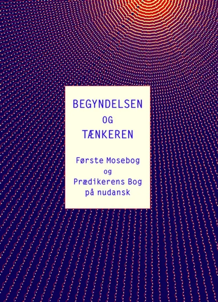 Begyndelsen og tænkeren af Karen Karmark Kristensen og Cecilie Vestergaard Raaberg