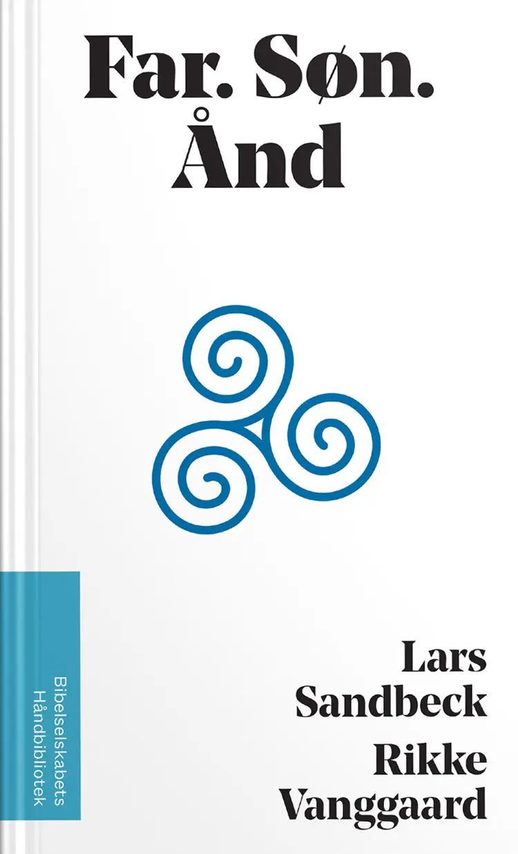 Far. Søn. Ånd af Lars Sandbeck
