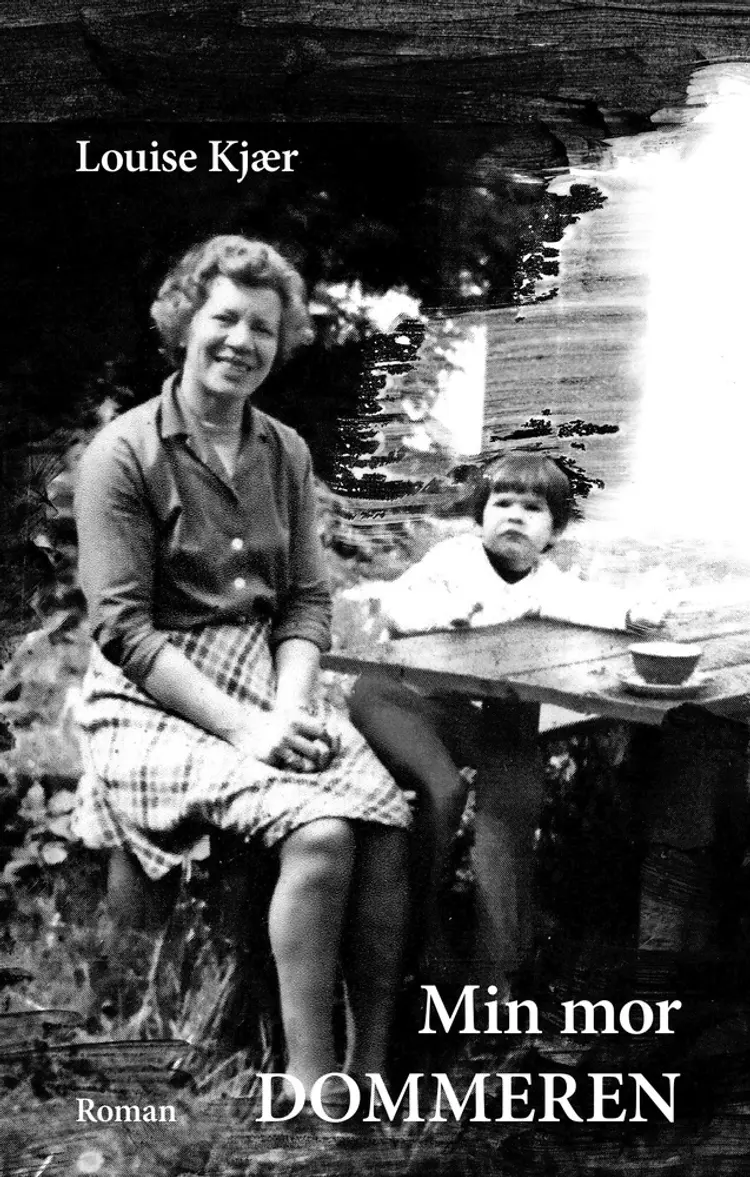 Min mor, DOMMEREN af Louise Kjær