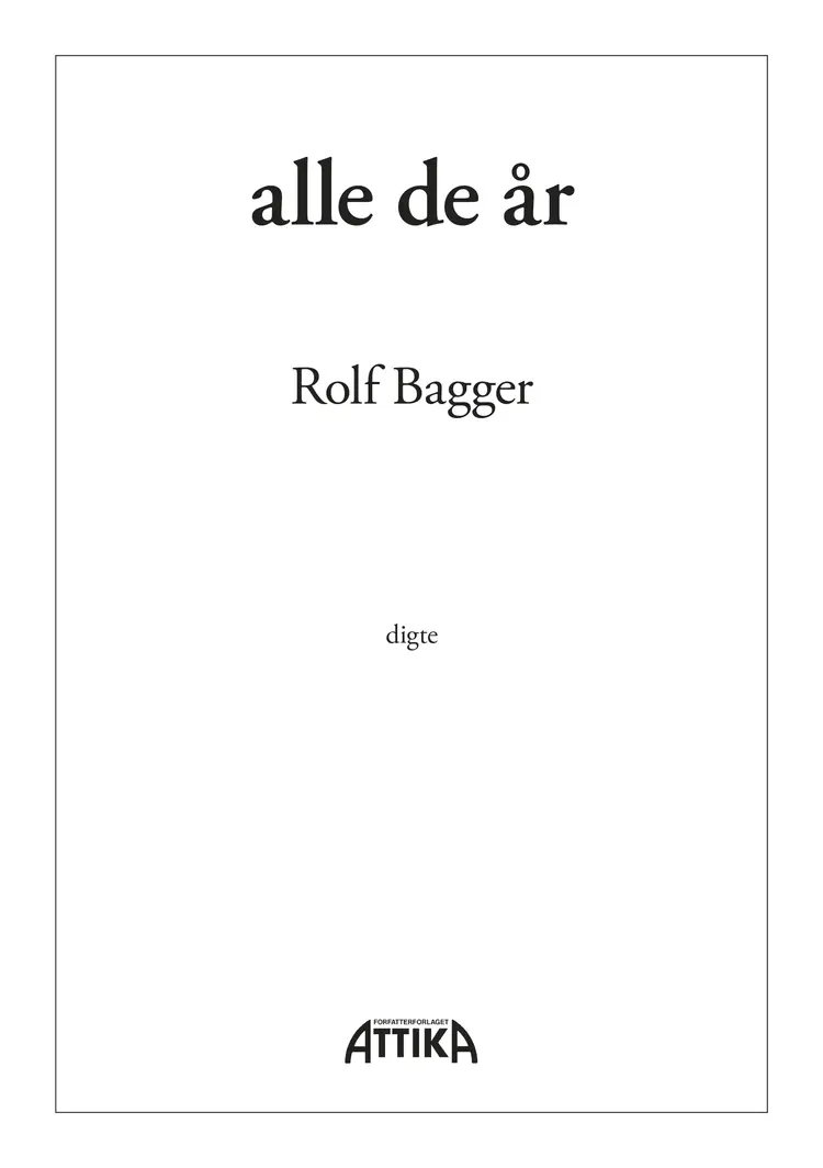 alle de år af Rolf Bagger