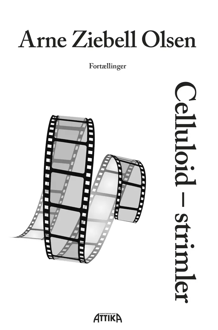 Celluloid – strimler af Arne Ziebell Olsen