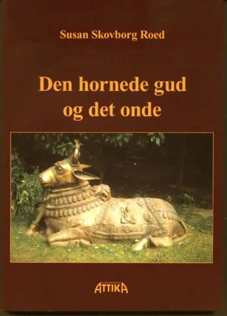 Den hornede gud og det onde af Susan Skovborg Roed