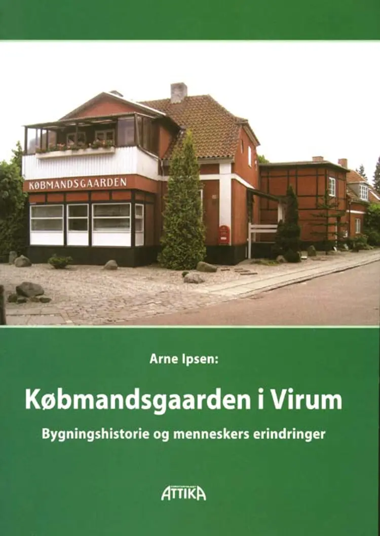 Købmandsgaarden i Virum af Arne Ipsen