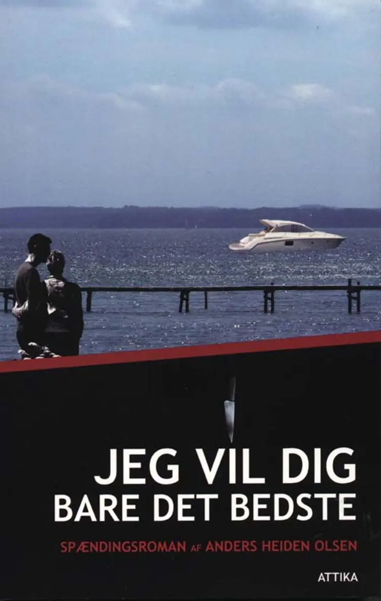 Jeg vil dig bare det bedste af Anders Heiden Olsen