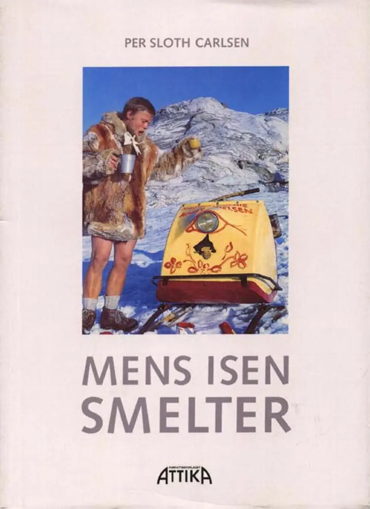 Mens isen smelter af Per Sloth Carlsen