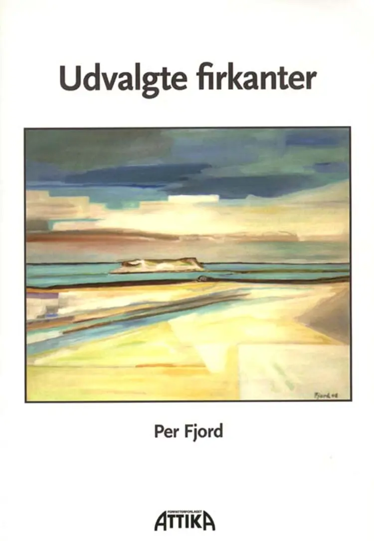 Udvalgte firkanter af Per Fjord