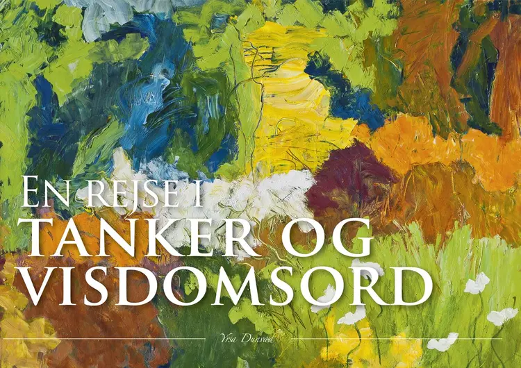 En rejse i tanker og visdomsord af Yrsa Dunvad