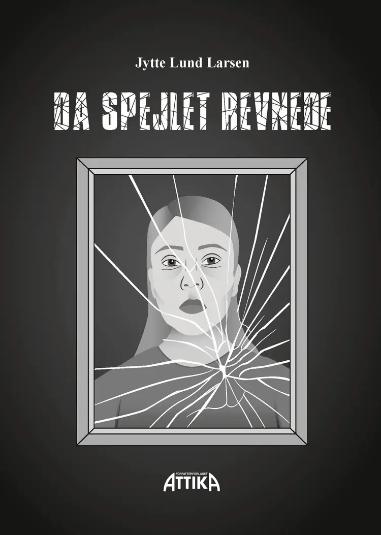 Da spejlet revnede af Jytte Lund Larsen