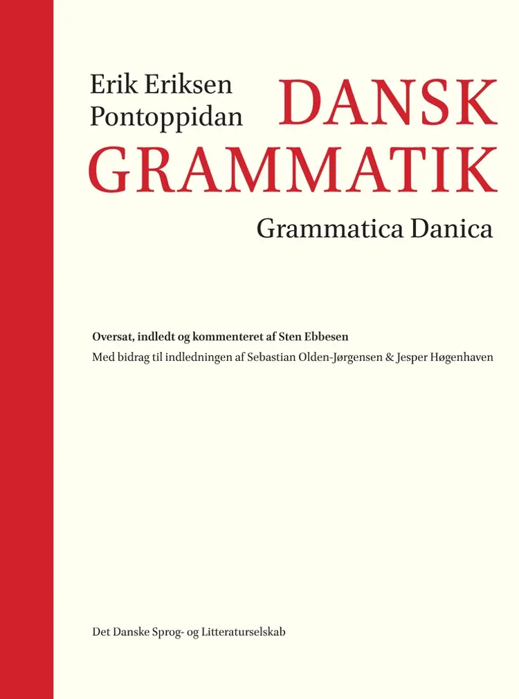 Dansk Grammatik | Grammatica Danica af Erik Eriksen Pontoppidan