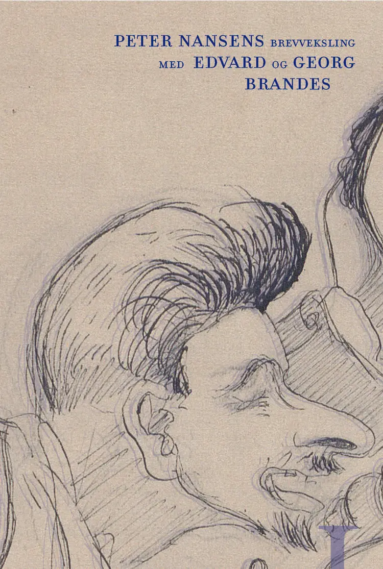 Peter Nansens brevveksling med Edvard og Georg Brandes bd. I-III af Udgivet af Karin Bang