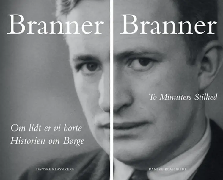 Om lidt er vi borte Historien om Børge af H. C. Branner