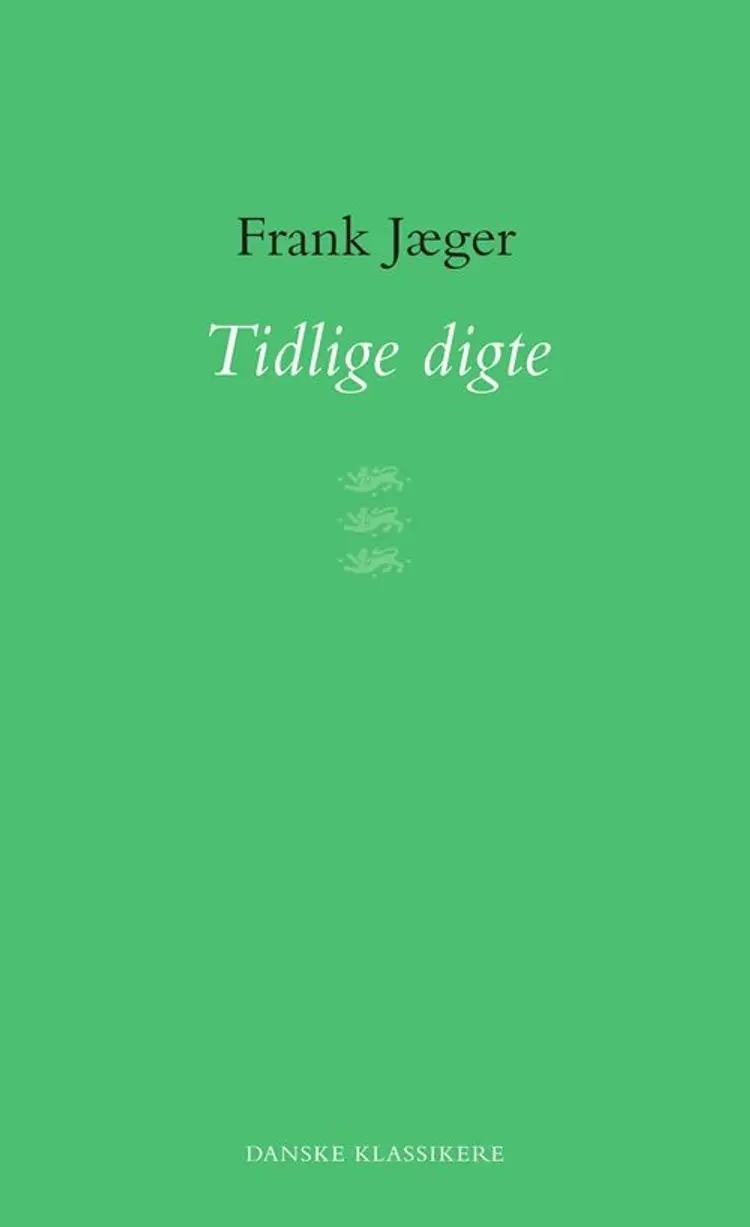 Tidlige digte af Frank Jæger