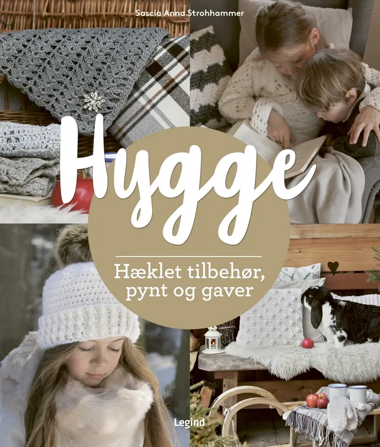 Hyggehækling - Hæklet tilbehør, pynt og gaver af Sascia Anna Strohhammer