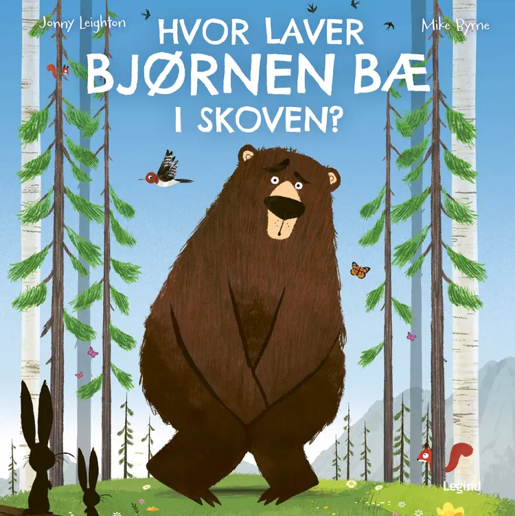 Hvor laver bjørnen bæ i skoven? af Jonny Leighton
