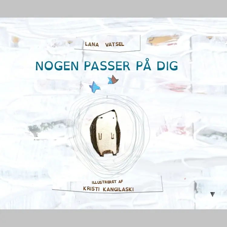 Nogen passer på dig af Lana Vatsel