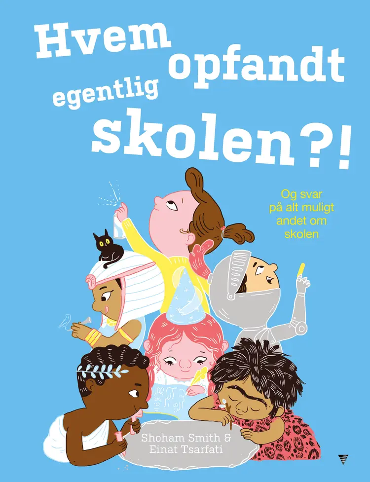 Hvem opfandt egentlig skolen?! af Shoham Smith
