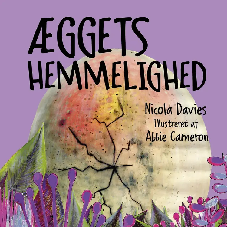 Æggets hemmelighed af Nicola Davies