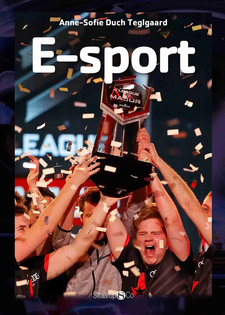 E-sport af Anne-Sofie Duch Teglgaard