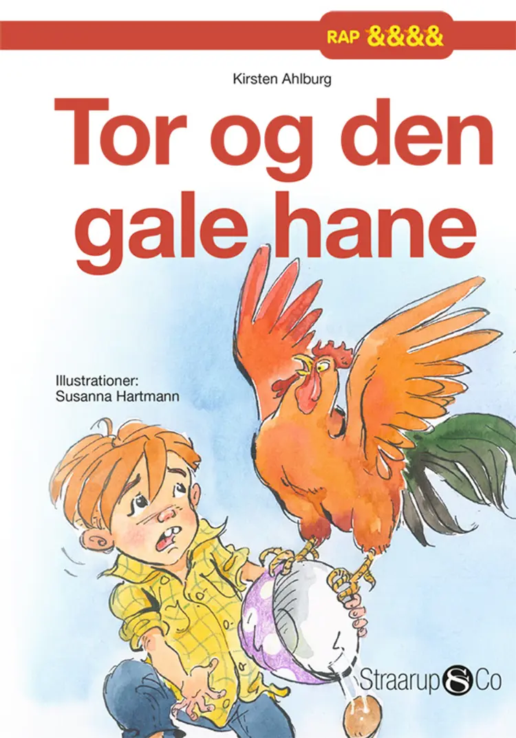 Tor og den gale hane af Kirsten Ahlburg
