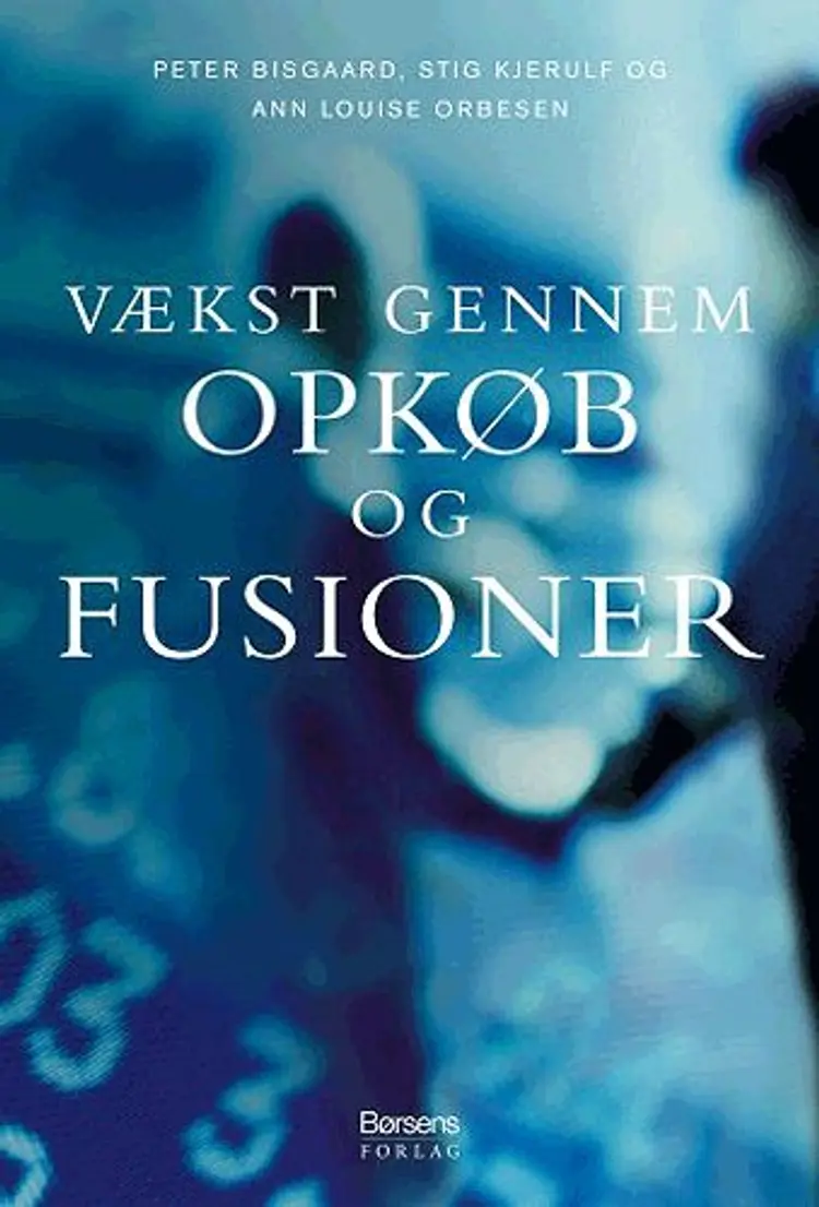 Vækst gennem opkøb og fusioner af Stig Kjerulf