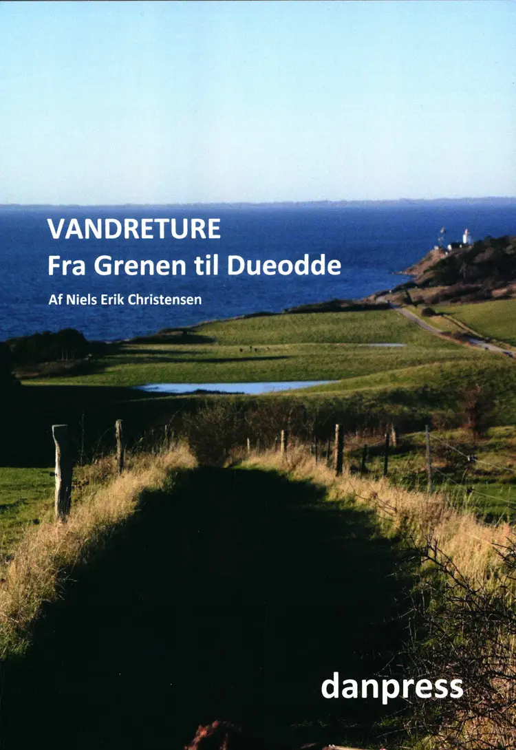 Vandreture Fra Grenen til Dueodde af Niels Erik Christensen