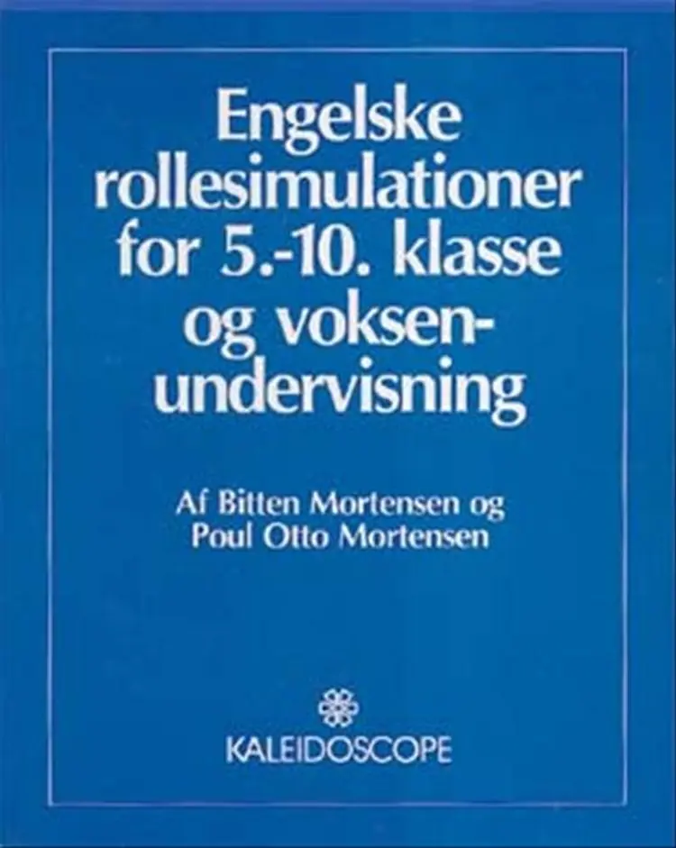 Engelske rollesimulationer for 5.-10. klasse og voksenundervisning af Poul Otto Mortensen