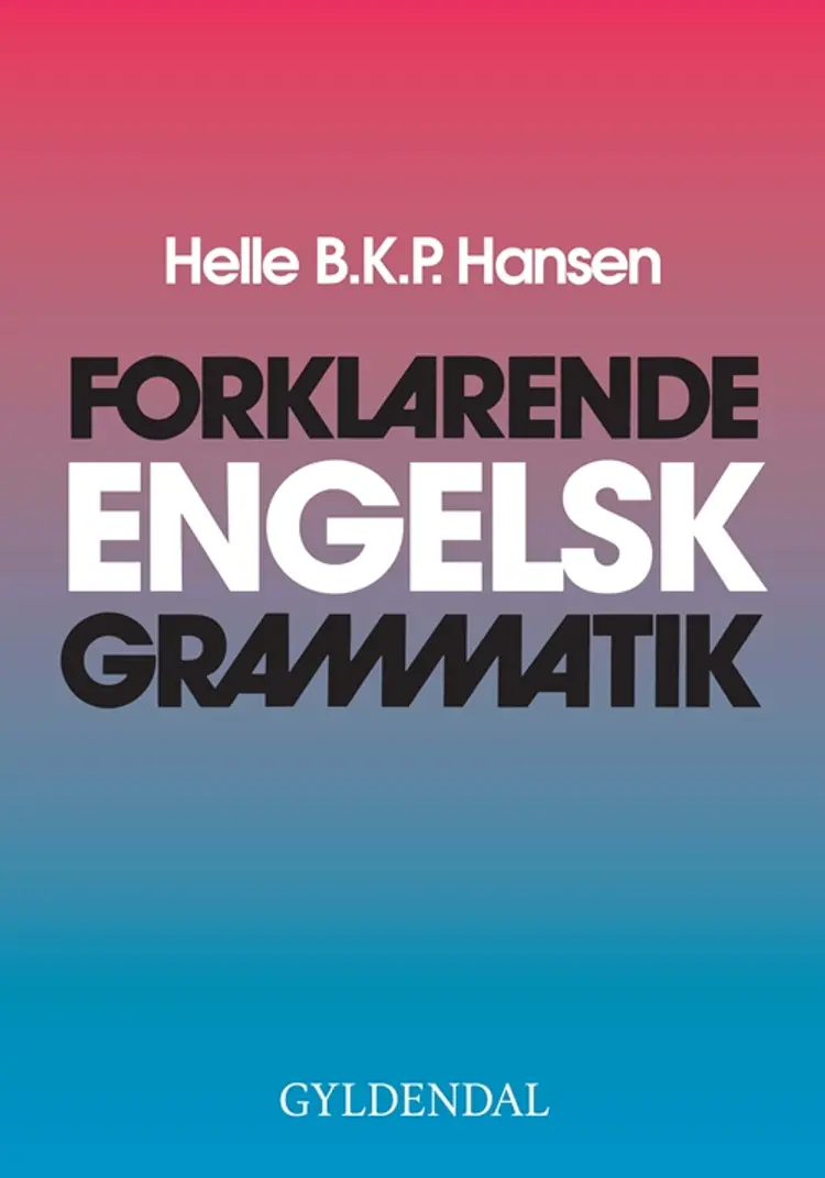 Forklarende engelsk grammatik af Birte Hasner