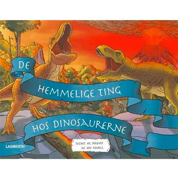 De hemmelige ting hos dinosaurerne af Jon Kabell