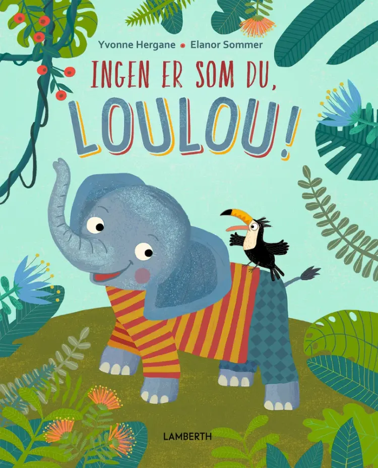 Ingen er som du, Loulou! af Yvonne Hergane