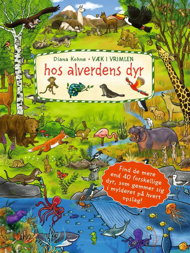Væk i vrimlen hos alverdens dyr af Diana Kone
